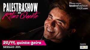 PALESTRA SHOW “EU SOU O RITMO QUENTE” no Teatro Fashion Mall - RJ