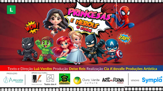 PRINCESAS E HERÓIS - O SHOW no Teatro dos 4
