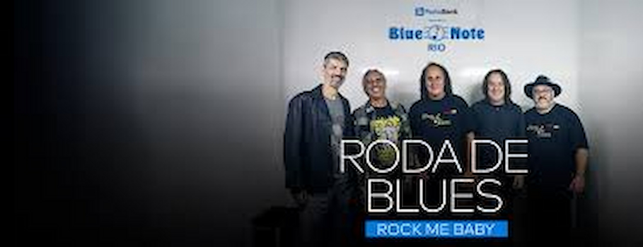 RODA DE BLUES - ROCK ME BABY