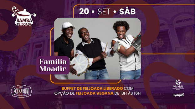 SAMBA & FEIJOADA COM FAMILIA MAODIR NO RIO SCENARIUM