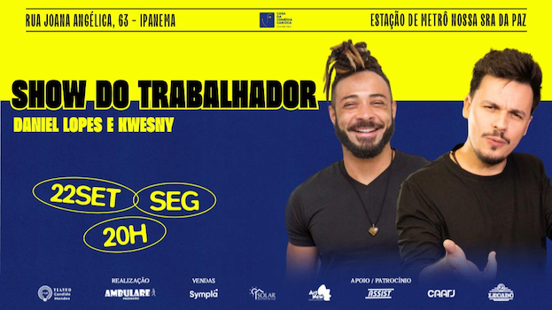 SHOW DO TRABALHADOR com Kwesny e Daniel Lopes no TEATRO CÂNDIDO MENDES