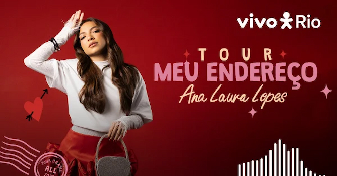 Tour Meu Endereço Ana Laura Lopes no VIVO RIO