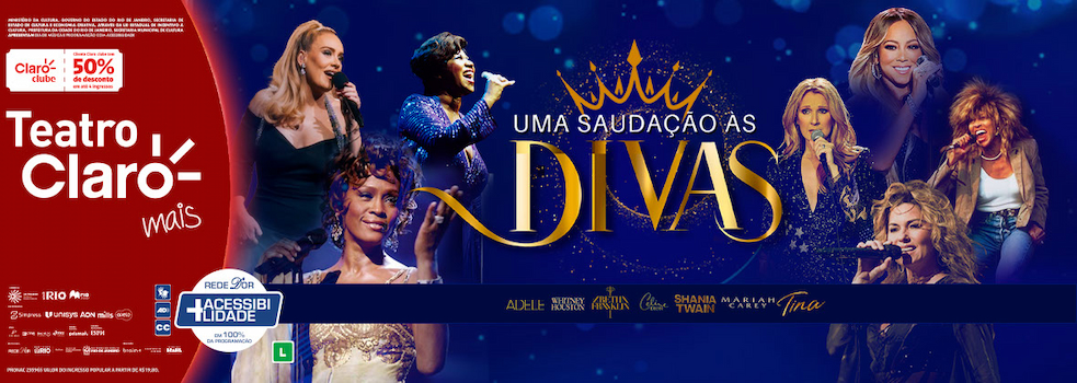 Uma Saudação as Divas no TEATRO CLARO RIO