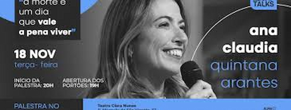 Ana Claudia Quintana Arantes no Rio de Janeiro - Palestra "A Morte é um Dia que Vale a Pena Viver" no Teatro Clara Nunes