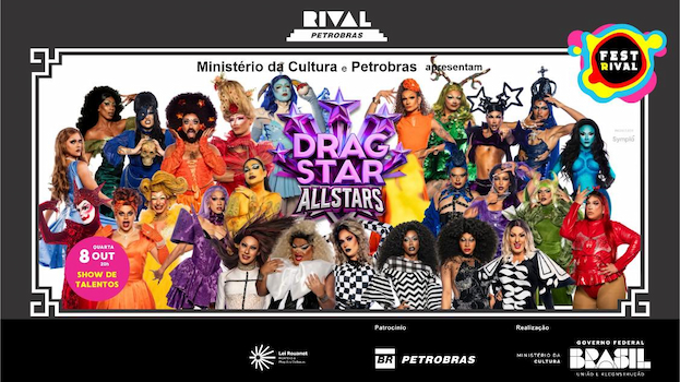 DRAGSTAR – ALL STARS 2 – SHOW DE TALENTOS NO TEATRO RIVAL PETROBRAS