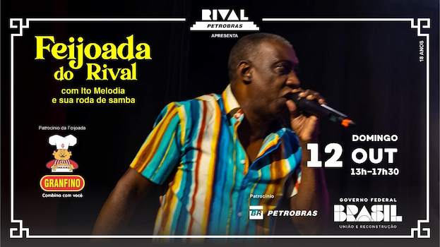 FEIJOADA DO RIVAL COM ITO MELODIA E SUA RODA DE SAMBA NO TEATRO RIVAL PETROBRAS