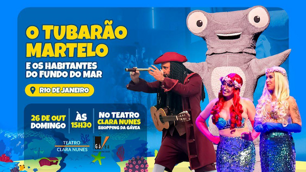 O Tubarão Martelo e os Habitantes do Fundo do Mar no Teatro Clara Nunes