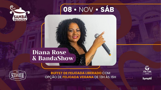 SAMBA & FEIJOADA COM DIANA ROSE & BANDASHOW NO RIO SCENARIUM