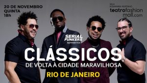SERIAL FUNKERS APRESENTA CLÁSSICOS NO TEATRO FASHION MALL - RJ