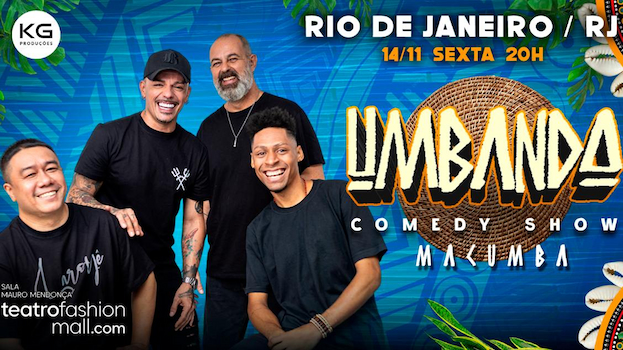 UMBANDA COMEDY SHOW NO TEATRO FASHION MALL - RJ