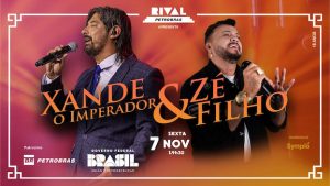 XANDE O IMPERADOR & ZÉ FILHO NO TEATRO RIVAL PETROBRAS