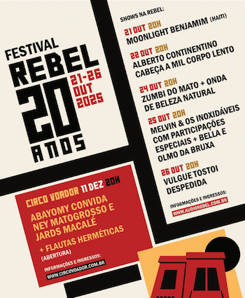 Abayomy convida Ney Matogrosso, Simone Mazzer e BNegão Festival Rebel 20 anos no CIRCO VOADOR - RJ