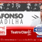 Afonso Padilha - Novo Show de Stand Up no TEATRO CLARO RIO