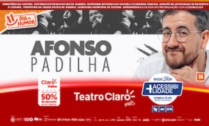 Afonso Padilha - Novo Show de Stand Up no TEATRO CLARO RIO