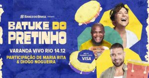 Batuke do Pretinho com part de Maria Rita e Diogo Nogueira no VIVO RIO