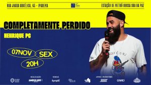 " COMPLETAMENTE PERDIDO: com Henrique PC " NO TEATRO CANDIDO MENDES