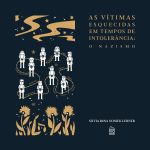 Lançamento livro As vítimas esquecidas em Tempos de Intolerância