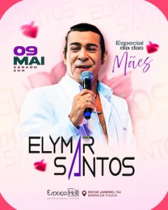 Elymar Santos - Especial Dia Das Mães no ESPAÇO HALL