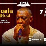 FEIJOADA DO RIVAL COM ITO MELODIA E SUA RODA DE SAMBA NO TEATRO RIVAL PETROBRAS