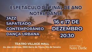 Jazz, Sapateado, Contemporâneo e Dança Urbana - NOTRE DANSE no TEATRO MULTIPLAN