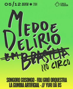 Medo e Delírio em Brasília no CIRCO VOADOR - RJ