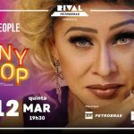 NANY PEOPLE EM “NANY É POP” NO TEATRO RIVAL PETROBRAS