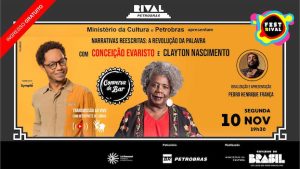 “NARRATIVAS REESCRITAS: A REVOLUÇÃO DA PALAVRA” NO TEATRO RIVAL PETROBRAS