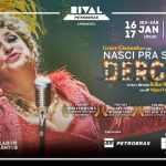 “NASCI PRA SER DERCY” COM GRACE GIANOUKAS NO TEATRO RIVAL PETROBRAS