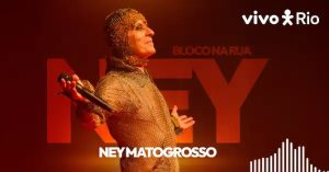 Ney Matogrosso Bloco na Rua no VIVO RIO (1)