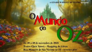 O Mundo De Oz no Teatro Clara Nunes