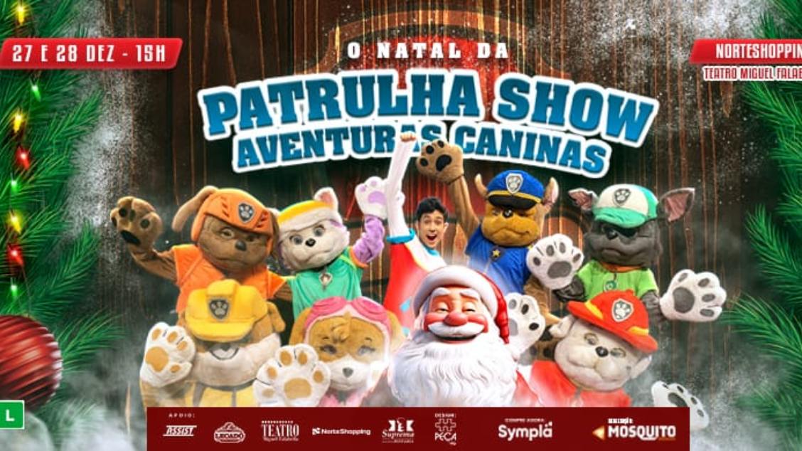 O NATAL DA PATRULHA SHOW AVENTURAS CANINAS
