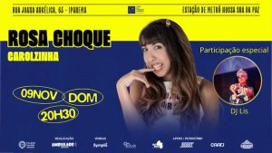 " ROSA CHOQUE: com Carolzinha e DJ Lis " NO TEATRO CANDIDO MENDES