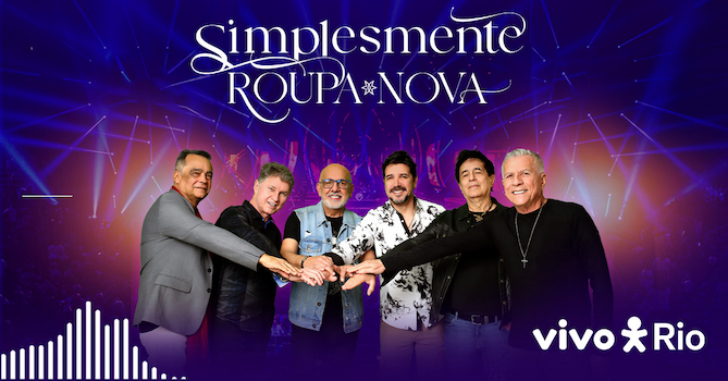 Roupa Nova no VIVO RIO