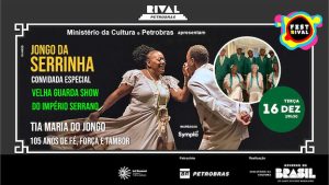 TIA MARIA DO JONGO – 105 ANOS DE FÉ, FORÇA E TAMBOR NO TEATRO RIVAL PETROBRAS