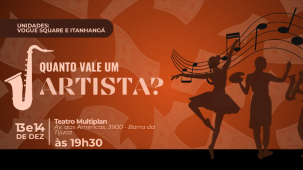 Quanto Vale um Artista? - VOGUE E ITANHANGÁ no TEATRO MULTIPLAN