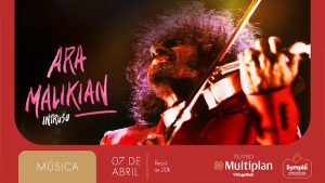 ARA MALIKIAN NO TEATRO MULTIPLAN