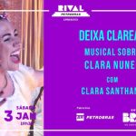 DEIXA CLAREAR, MUSICAL SOBRE CLARA NUNES” COM CLARA SANTHANA NO TEATRO RIVAL PETROBRAS