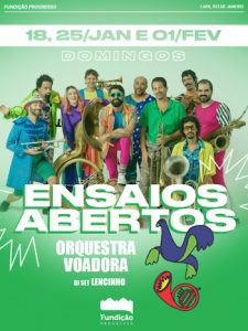 Ensaios Abertos da Orquestra Voadora na Fundição