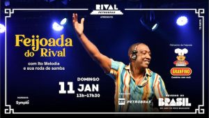 FEIJOADA DO RIVAL COM ITO MELODIA E SUA RODA DE SAMBA NO TEATRO RIVAL PETROBRAS