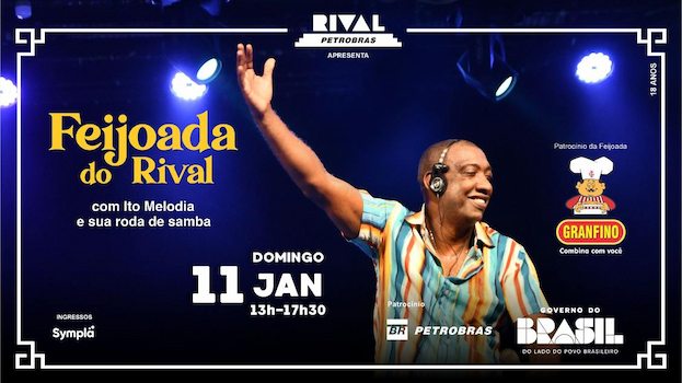 FEIJOADA DO RIVAL COM ITO MELODIA E SUA RODA DE SAMBA NO TEATRO RIVAL PETROBRAS