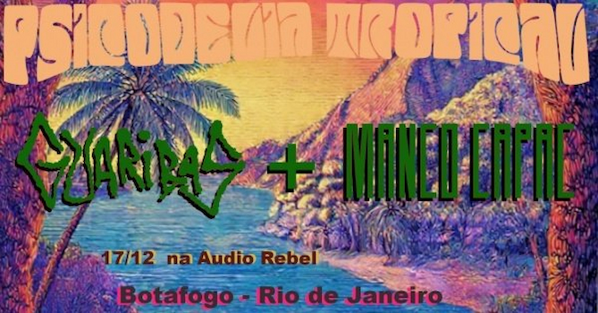 Guaribas + Manco Capac na Audio Rebel