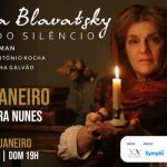 Helena Blavatsky - A Voz do Silêncio no Teatro Clara Nunes