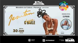 JESUTON EM “HOJE – O BAILE” LANÇAMENTO DO ÁLBUM NO TEATRO RIVAL PETROBRAS