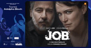 JOB – Com Bianca Bin E Edson Fieschi no TEATRO ADOLPHO BLOCH
