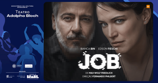 JOB – Com Bianca Bin E Edson Fieschi no TEATRO ADOLPHO BLOCH