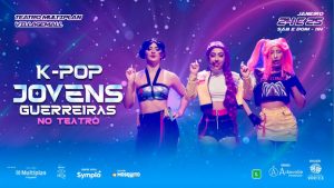 JOVENS GUERREIRAS NO TEATRO MULTIPLAN