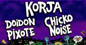 Korja, Doidon Pixote e os Van der Zicrey e Chicko Noise