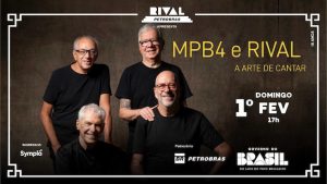 MPB4 E RIVAL - A ARTE DE CANTAR NO TEATRO RIVAL PETROBRAS