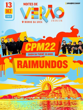 NOITES DE VERÃO NO MORRO DA URCA - CPM22 E RAIMUNDOS