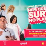“Nem que eu surte no plantão” com Diego Besou no TEATRO VANNUCCI